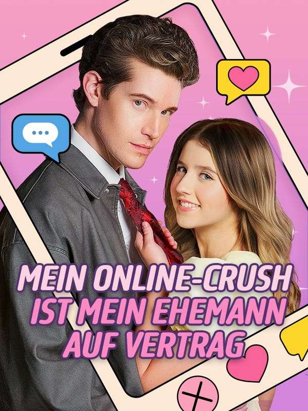 Mein Online-Crush ist mein Ehemann auf Vertrag