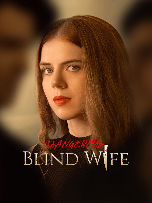 Dangerous Blind Wife