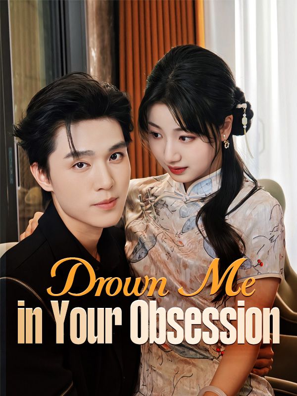 Drown Me in Your Obsession