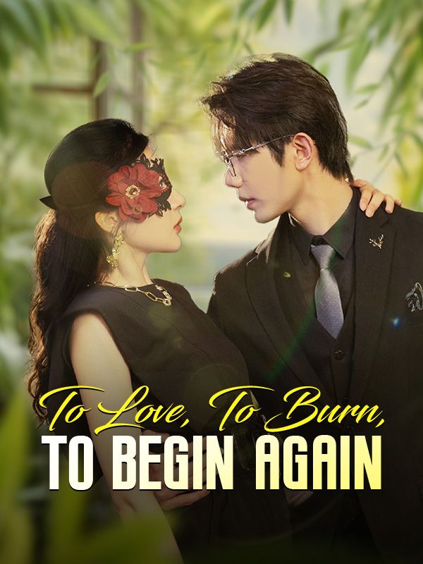To Love, To Burn, To Begin Again cover