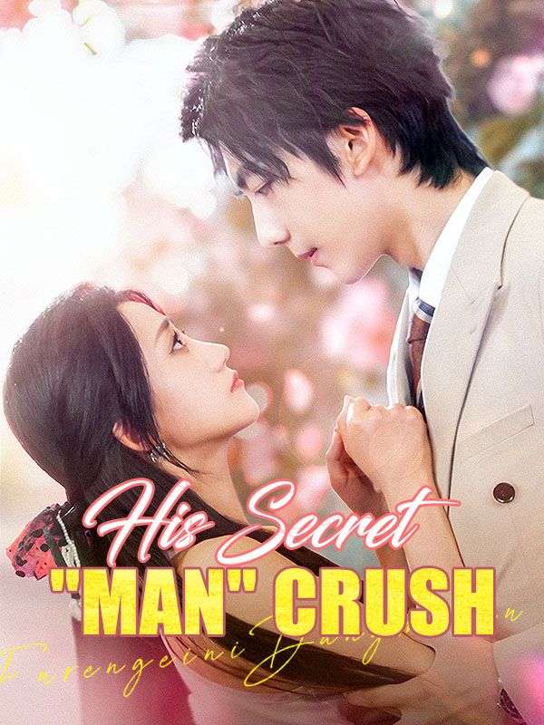 His Secret 'Man' Crush