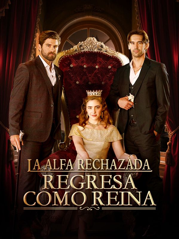 La Alfa rechazada regresa como reina