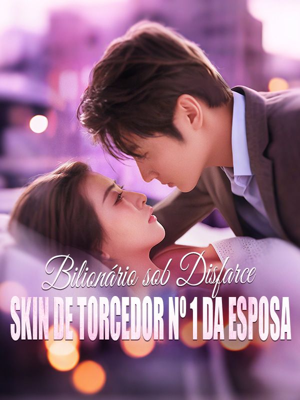 Bilionário sob Disfarce: Skin de Torcedor Nº 1 da Esposa
