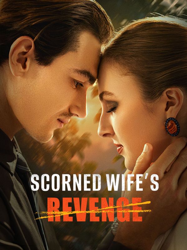Scorned Wife's Revenge