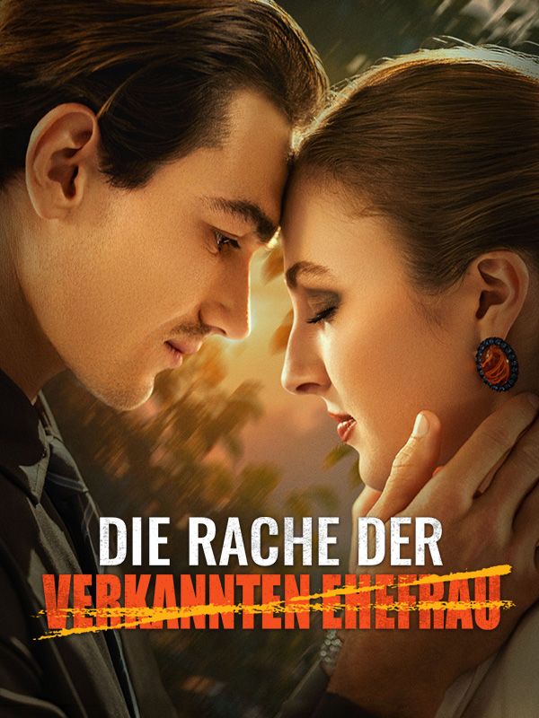 Die Rache der verkannten Ehefrau