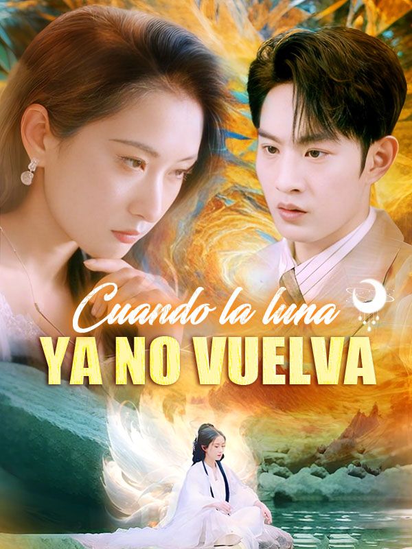 Cuando la luna ya no vuelva