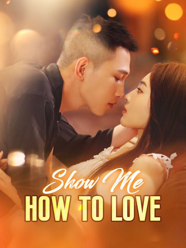 Show Me How to Love