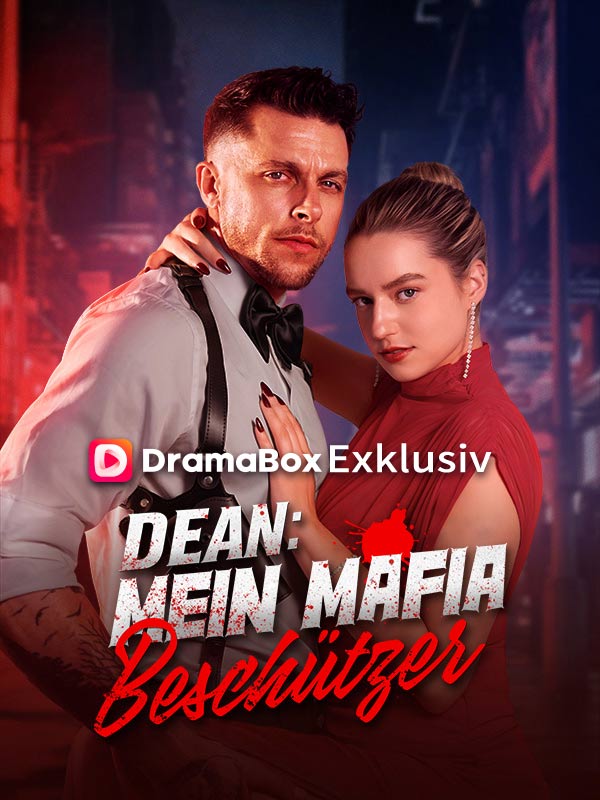 Dean: Mein Mafia-Beschützer