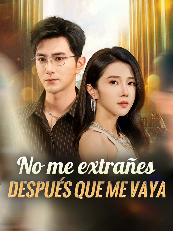 No me extrañes después que me vaya