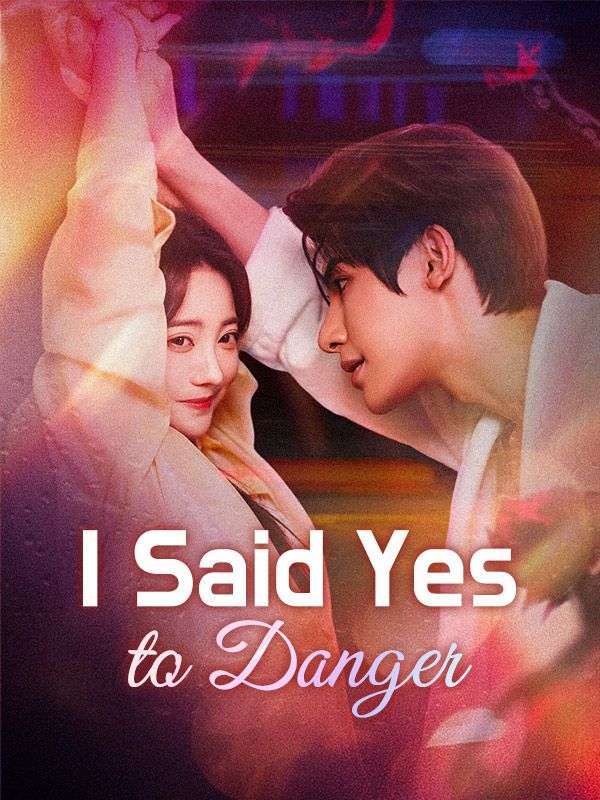 I Said Yes to Danger