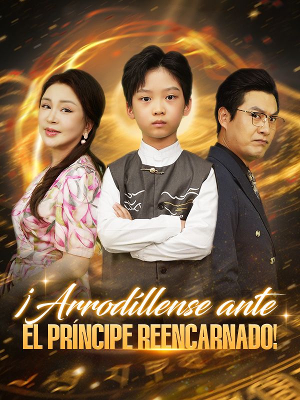 ¡Arrodíllense ante el príncipe reencarnado!