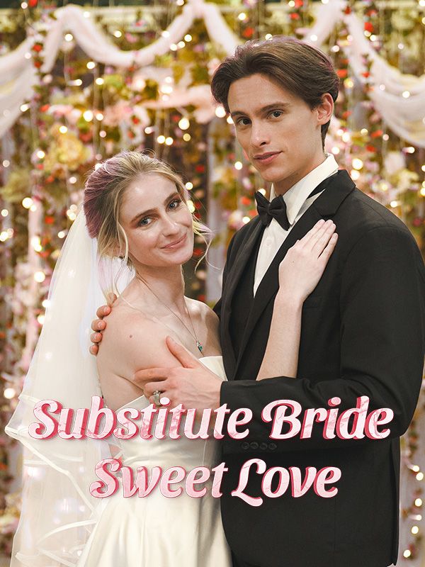 Substitute Bride, Sweet Love