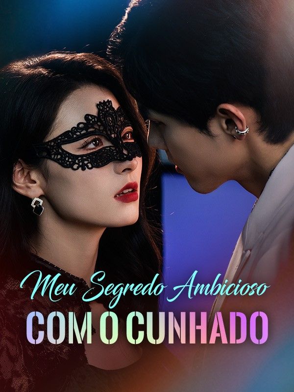 Meu Segredo Ambicioso com o Cunhado