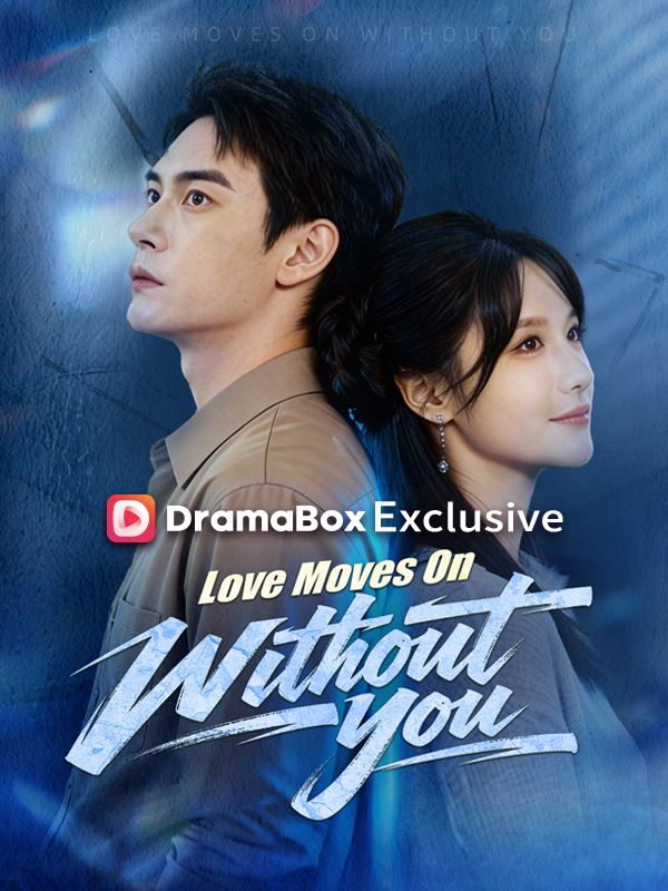 Love Moves On Without You