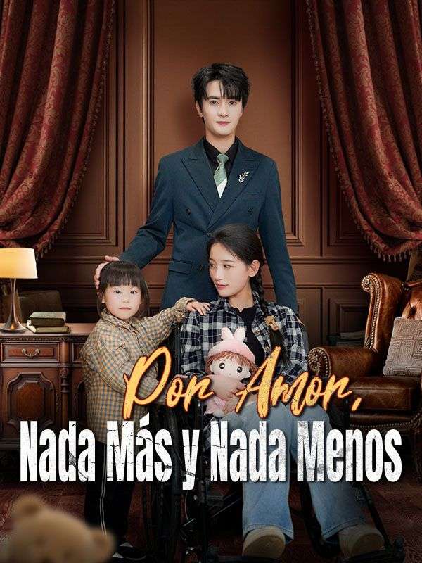 Por Amor, Nada Más y Nada Menos (Doblado)