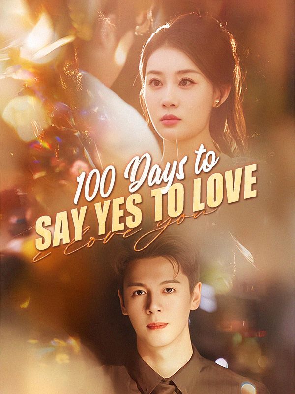 100 Days to Say Yes to Love