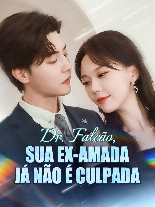 Dr. Falcão, Sua Ex-Amada Já Não É Culpada