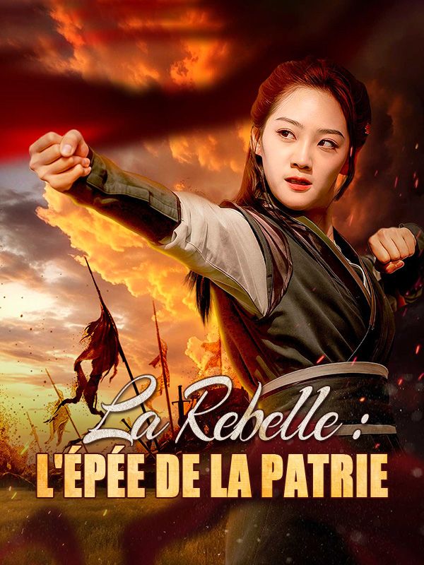 La Rebelle : l'Épée de la Patrie