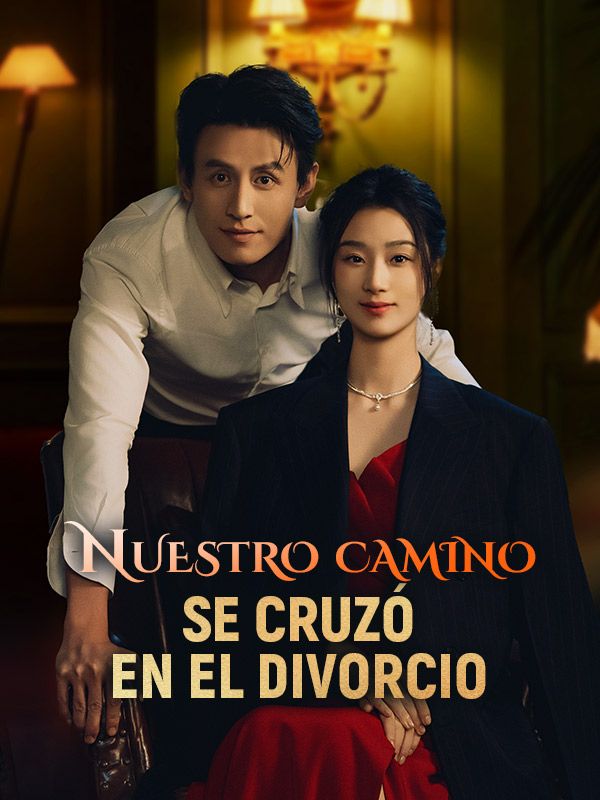 Nuestro camino se cruzó en el divorcio (Doblado)