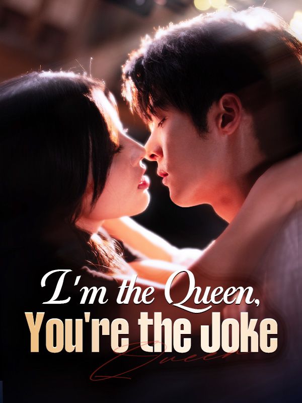 I'm the Queen, You're the Joke