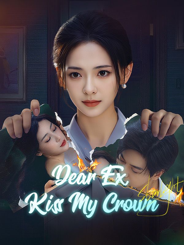 Dear Ex, Kiss My Crown