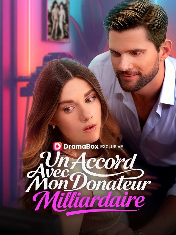 Un Accord Avec Mon Donateur Milliardaire