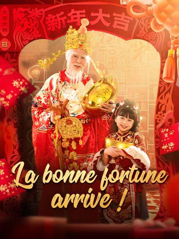 La bonne fortune arrive !