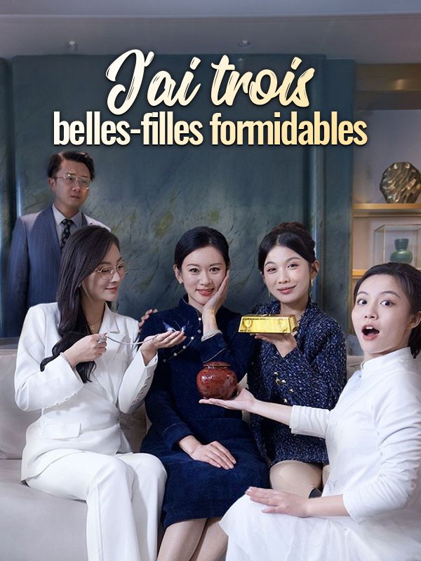 J'ai trois belles-filles formidables
