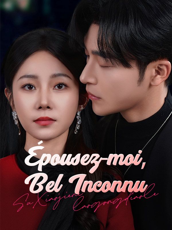 Épousez-moi, Bel Inconnu