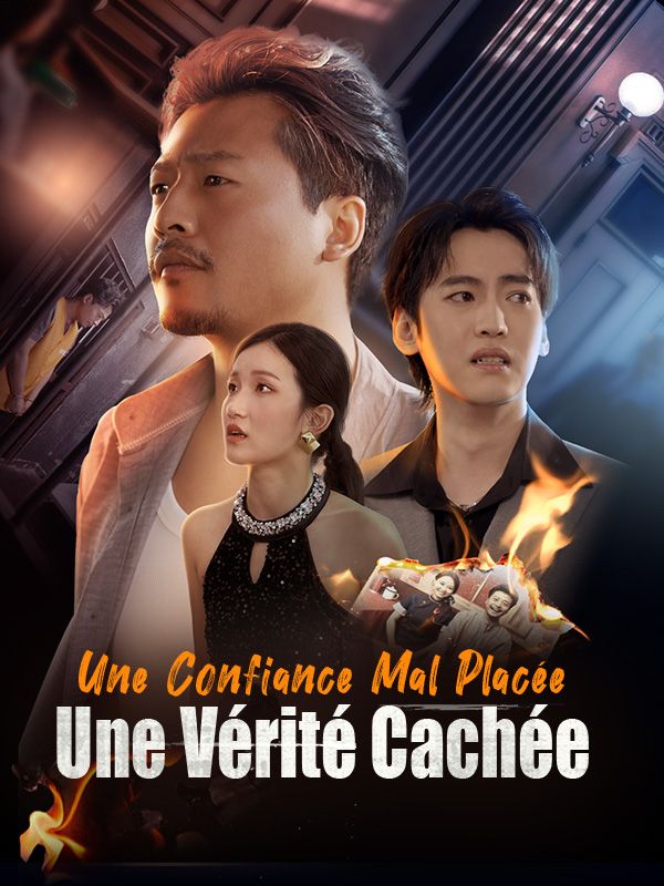 Une Confiance Mal Placée, Une Vérité Cachée