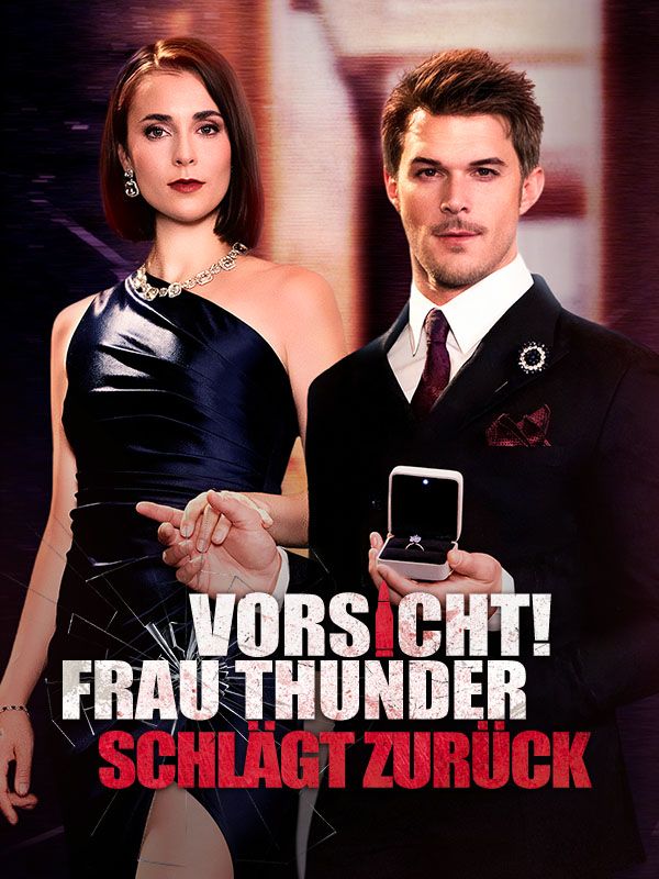 Vorsicht, Frau Thunder schlägt zurück!(Deutsch Synchronisiert)