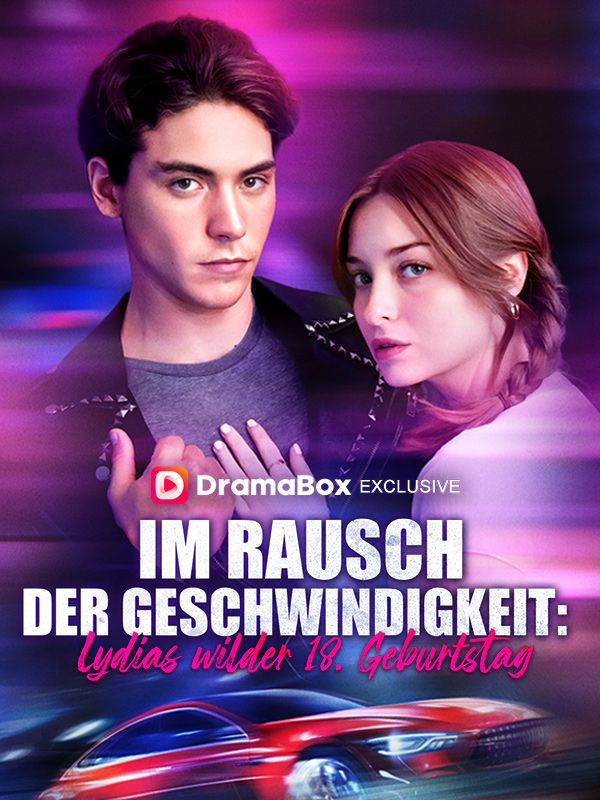 Im Rausch der Geschwindigkeit: Lydias wilder 18. Geburtstag