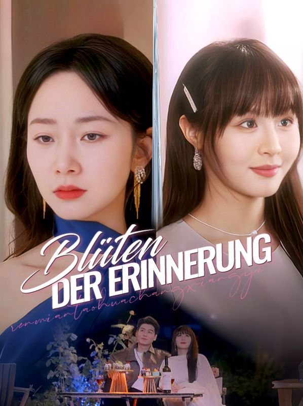 Blüten der Erinnerung(Deutsch Synchronisiert) 