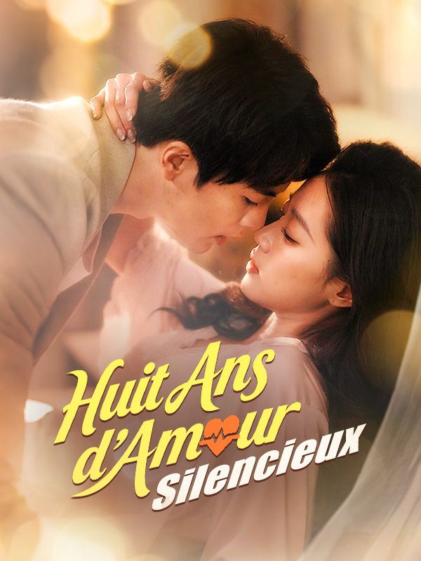 Huit Ans d'Amour Silencieux