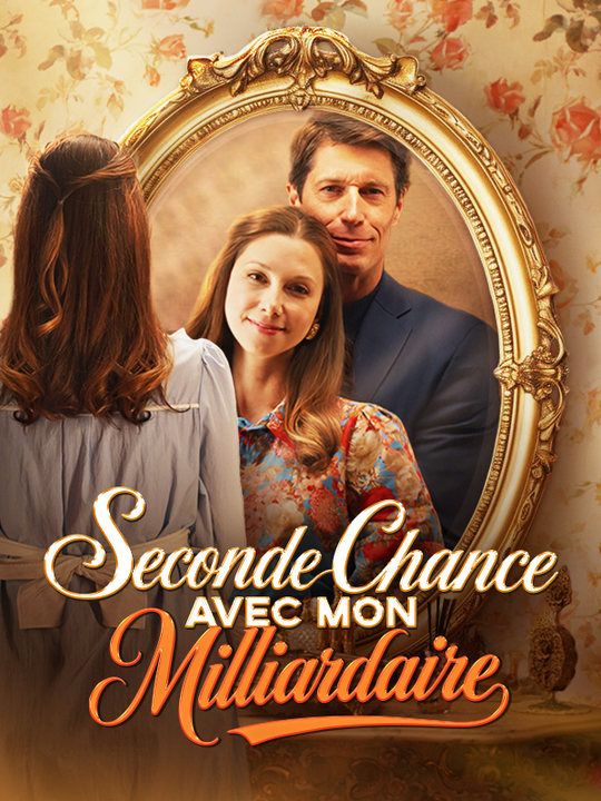 Seconde Chance Avec Mon Milliardaire