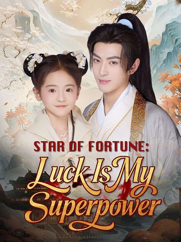 Star of Fortune: Luck Is My Superpower