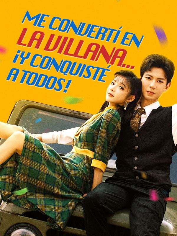 Me convertí en la villana... ¡y conquisté a todos!