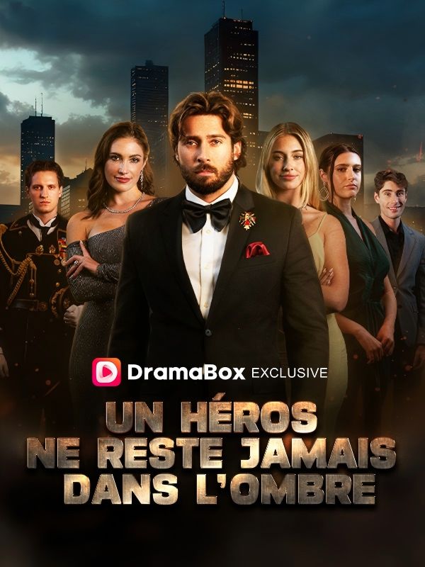 Un Héros Ne Reste Jamais Dans l'Ombre