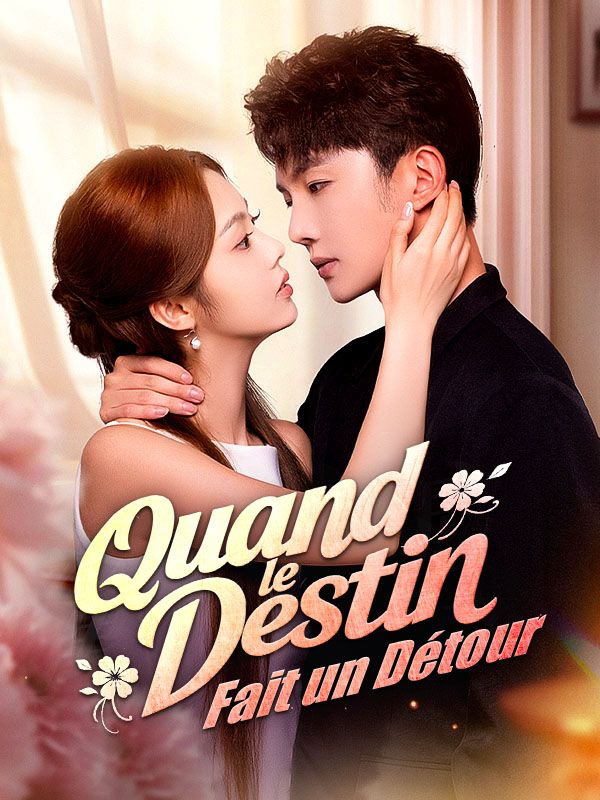 Quand le Destin Fait un Détour