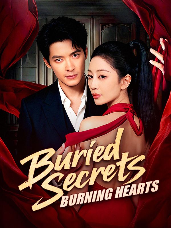 Buried Secrets, Burning Hearts