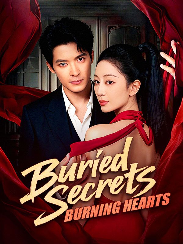 Buried Secrets, Burning Hearts