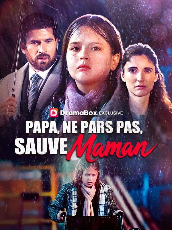 Papa, Ne Pars Pas, Sauve Maman