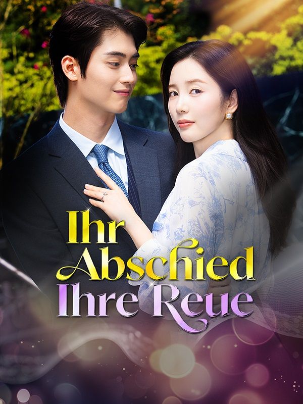 Ihr Abschied, ihre Reue