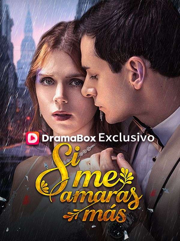 Si me amaras más