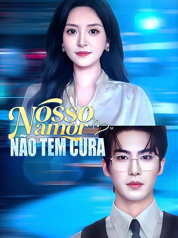 Nosso Amor Não Tem Cura