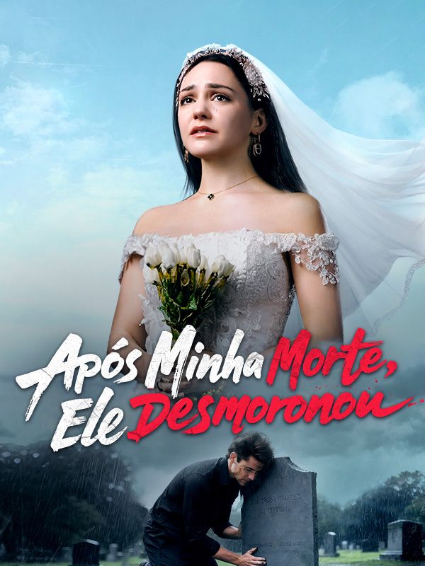 Após Minha Morte, Ele Desmoronou