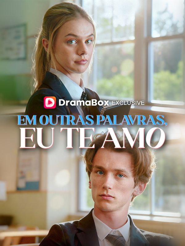 Em Outras Palavras, Eu te Amo