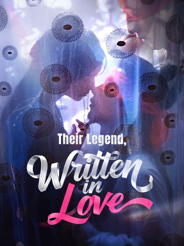 Their Legend, Written in Love