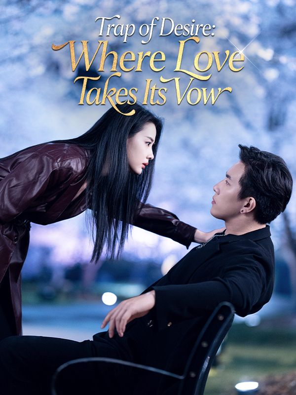 Poster Trap of Desire: Where Love Takes Its Vow