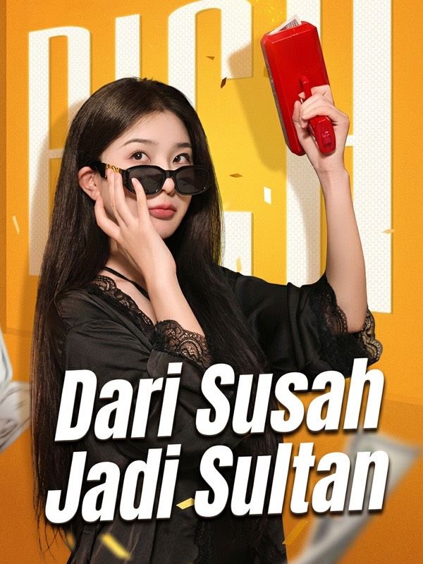 Dari Susah Jadi Sultan